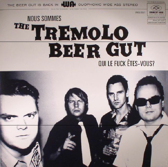 TREMOLO BEER GUT, The - Nous Sommes The Tremolo Beer Gut Qui Le Fuck Etes Vous?