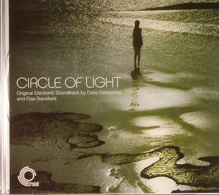 DERBYSHIRE, Delia/ELSA STANSFIELD - Circle Of Light (Soundtrack)