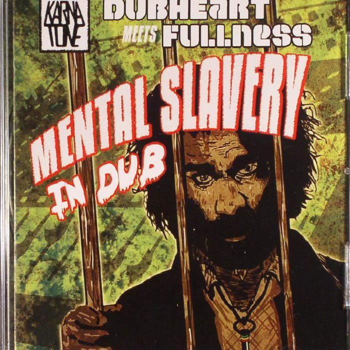 DUBHEART meets FULLNESS - Mental Slavery In Dub