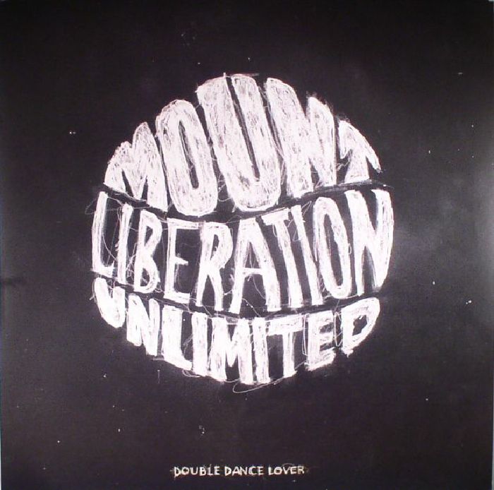 MOUNT LIBERATION UNLIMITED - Double Dance Lover