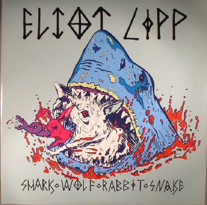 LIPP, Eliot - Shark Wolf Rabbit Snake (reissue)