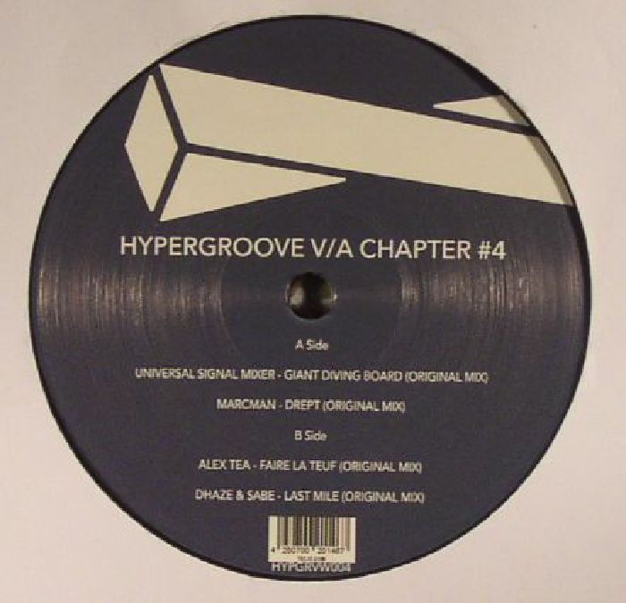 UNIVERSAL SIGNAL MIXER/MARCMAN/ALEX TEA/DHAZE/SABE - Hypergroove Chapter #4