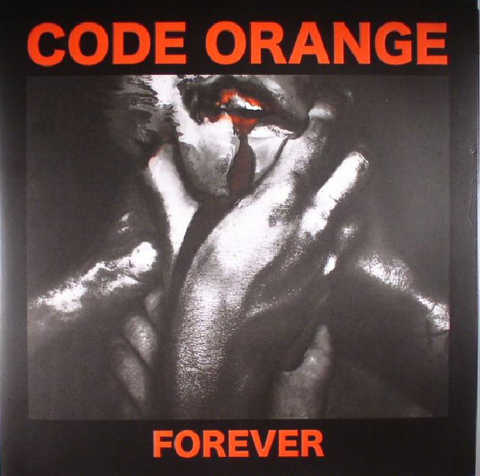 CODE ORANGE - Forever