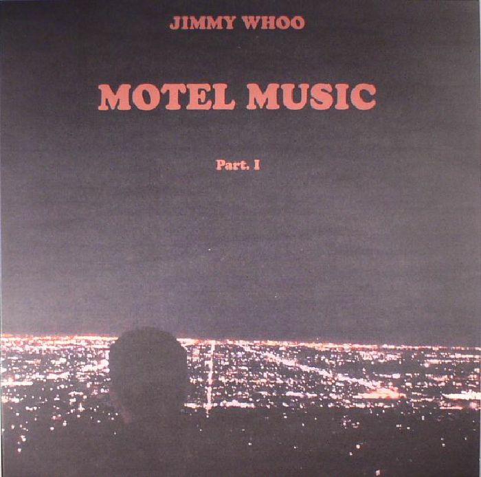 JIMMY WHOO - Motel Music Part 1