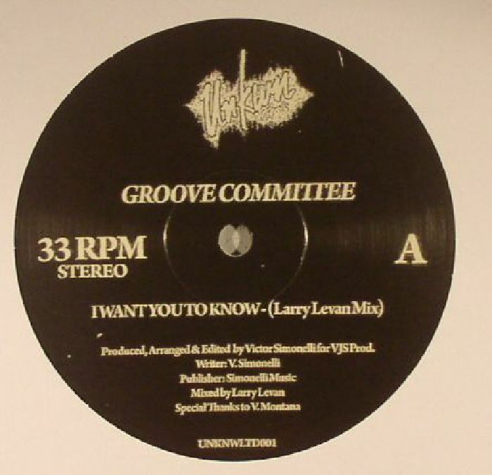 GROOVE COMMITTEE - I Want You To Know (Larry Levan mixes)
