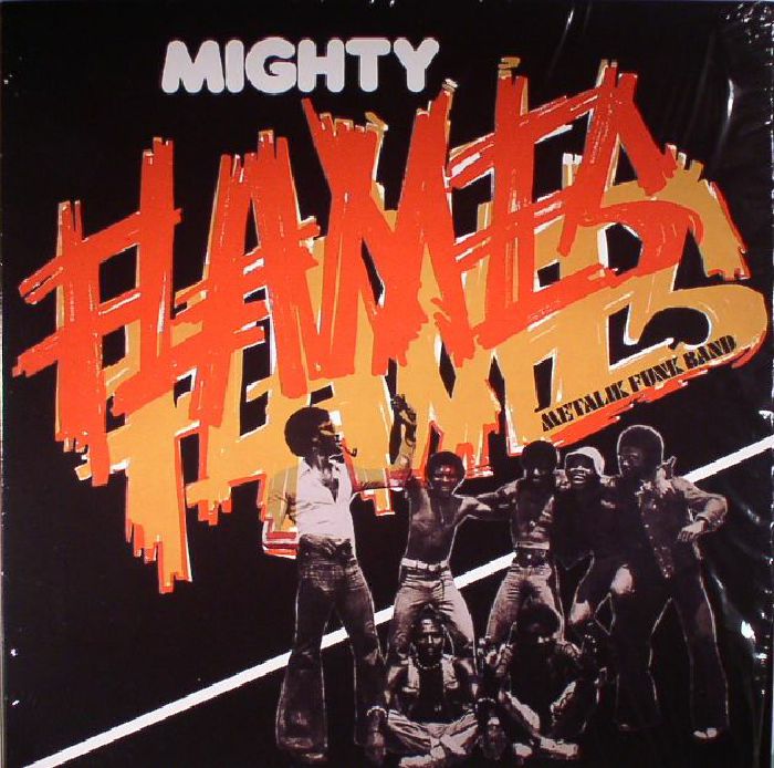 MIGHTY FLAMES - Metalik Funk Band (reissue)