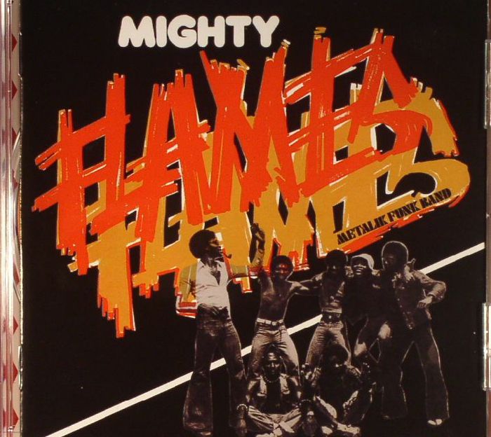 MIGHTY FLAMES - Metalik Funk Band (reissue)