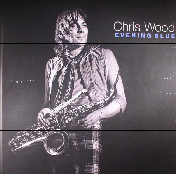 WOOD, Chris - Evening Blue