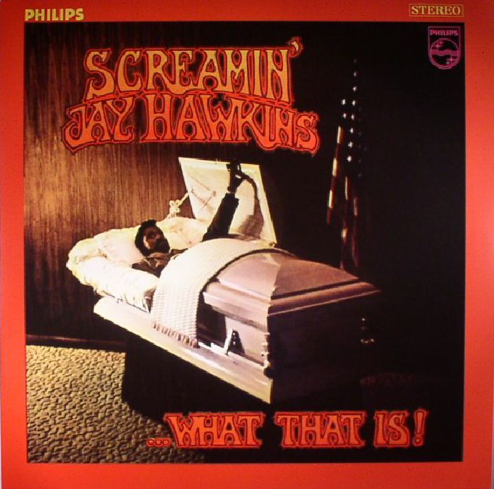 SCREAMIN' JAY HAWKINS - What That Is! (reissue)