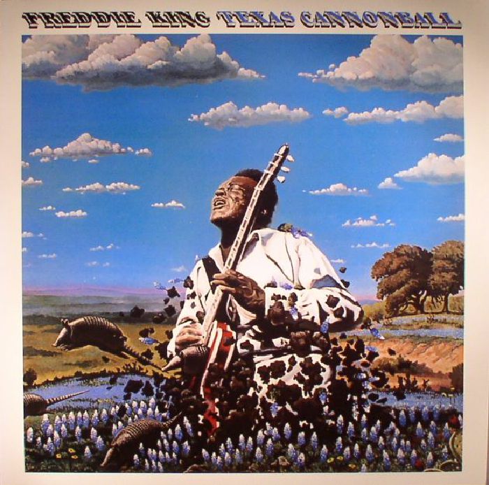 FREDDIE KING - Texas Cannonball (reissue)