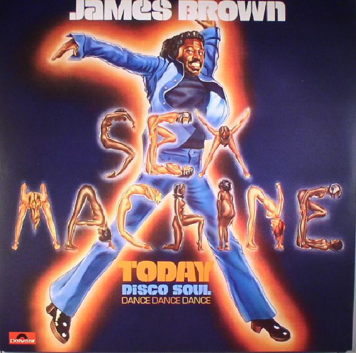 BROWN, James - Sex Machine Today (reissue)