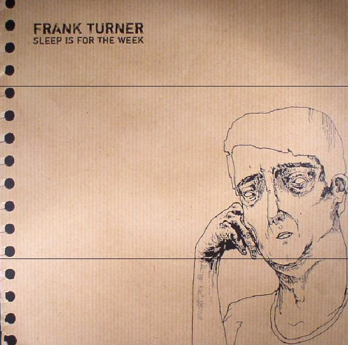 TURNER, Frank - Sleep Is For The Week: Tenth Anniversary Edition