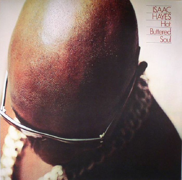 HAYES, Isaac - Hot Buttered Soul (reissue)