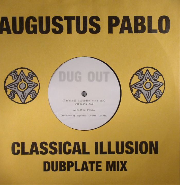AUGUSTUS PABLO - Classical Illusion Dubplate Mix