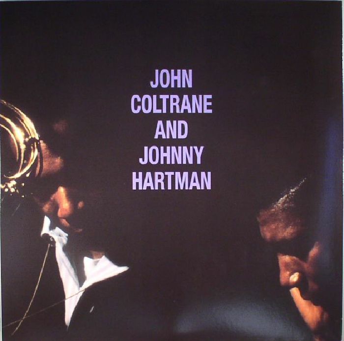 COLTRANE, John/JOHNNY HARTMAN - John Coltrane & Johnny Hartman (reissues)