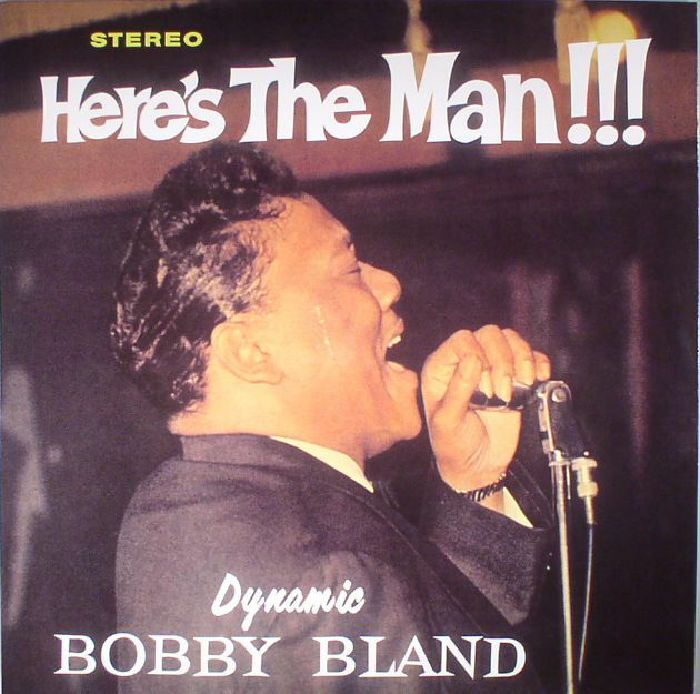 BOBBY BLAND - Here's The Man!!!