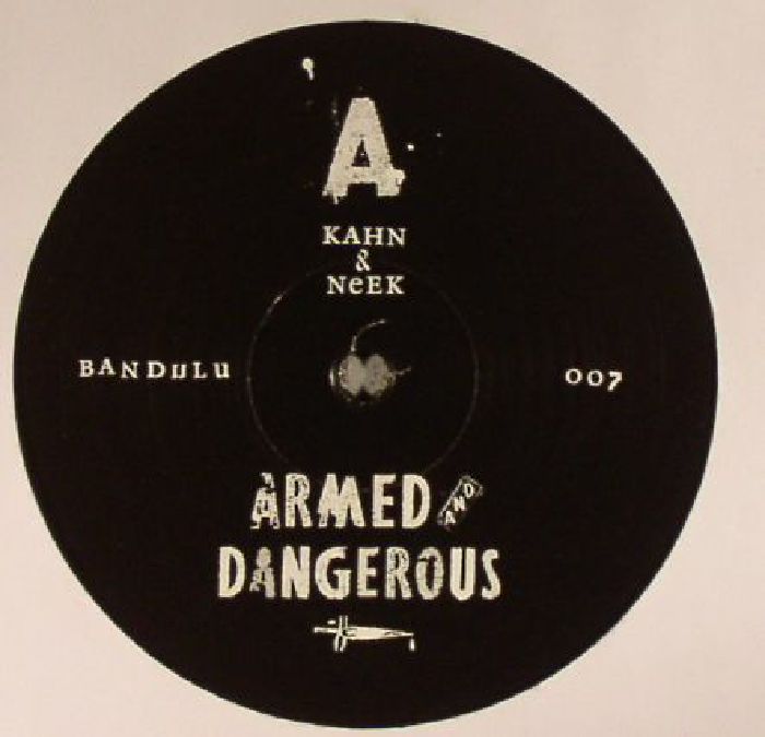 KAHN/NEEK - Armed & Dangerous