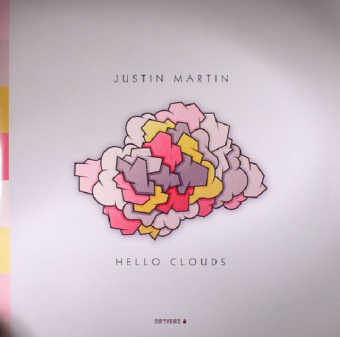 MARTIN, Justin - Hello Clouds