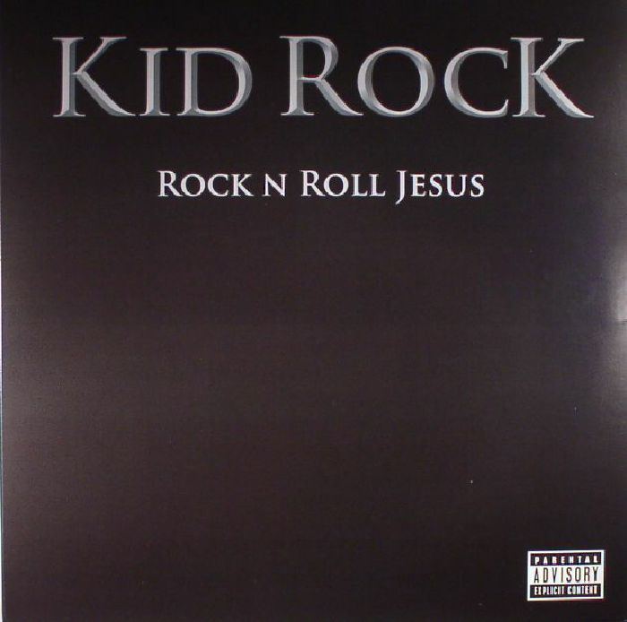 KID ROCK - Rock'N'Roll Jesus (reissue)