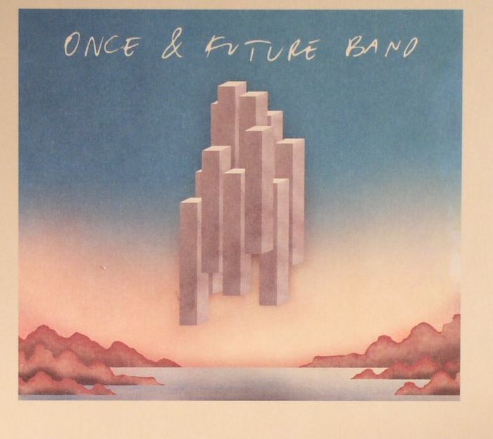 ONCE & FUTURE BAND - Once & Future Band