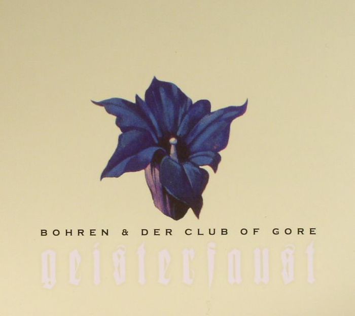 BOHREN & DER CLUB OF GORE - Geisterfaust (reissue)