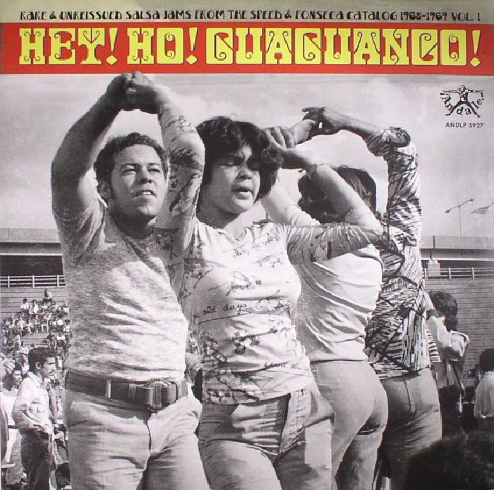 VARIOUS - Hey! Ho! Guaguanco! Rare & Unreissued Salsa Jams From The Speed & Fonseca Catalog 1968-1969: Vol 1
