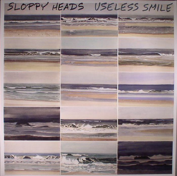 SLOPPY HEADS - Useless Smile