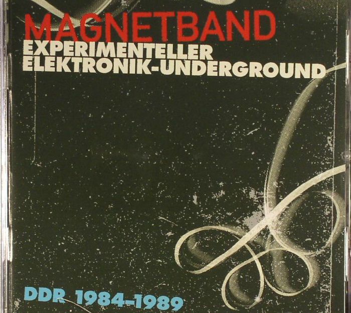 VARIOUS - Magnetband: Experimenteller Elektronik-Underground DDR 1984-1989