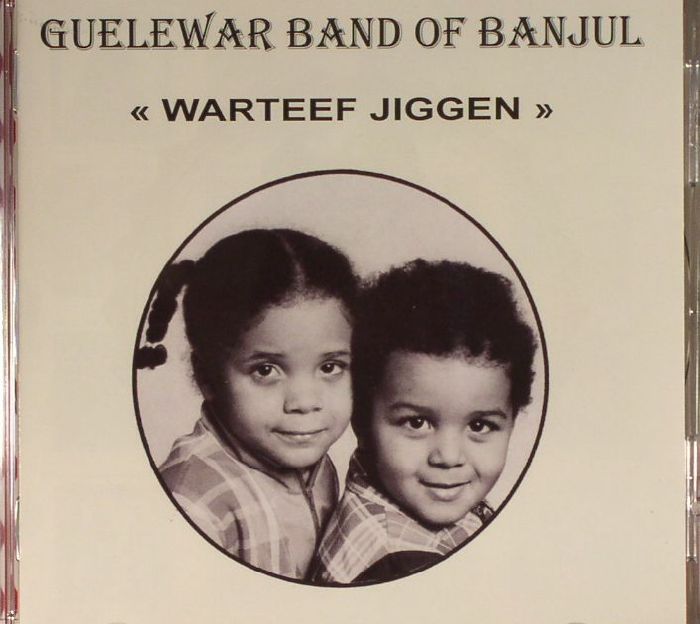 GUELEWAR BAND OF BANJUL - Warteef Jiggen (reissue)