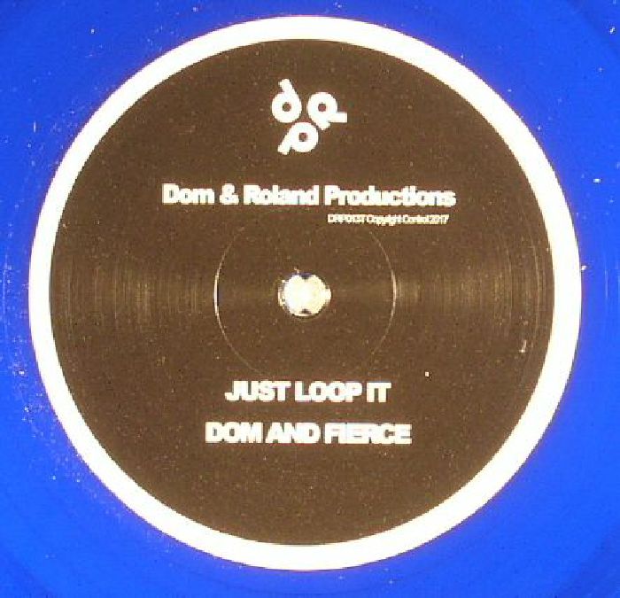 DOM/FIERCE/XANADU - Just Loop It
