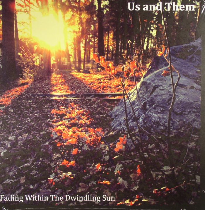 US & THEM - Fading Within The Dwindling Sun