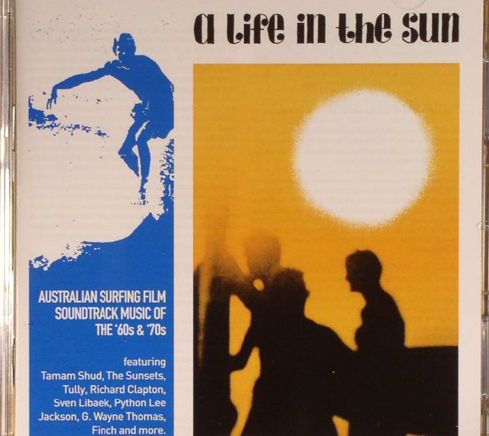 VARIOUS - A Life In The Sun: Australian Surfing Film Soundtrack Music Of The '60s & '70s