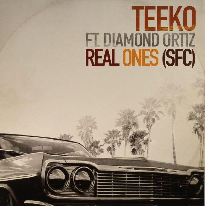 TEEKO feat DIAMOND ORTIZ - Real Ones (SFC)