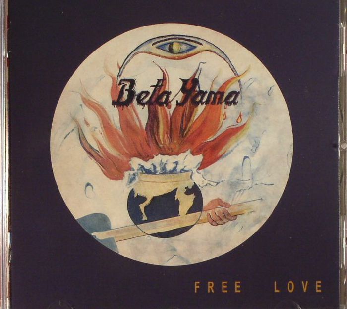 BETA YAMA GROUP, The - Free Love