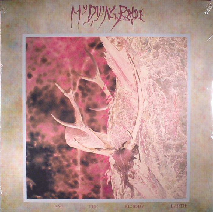 MY DYING BRIDE - I Am The Bloody Earth