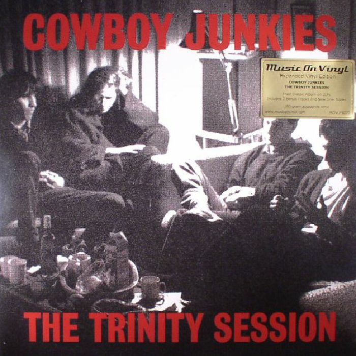 COWBOY JUNKIES - The Trinity Session