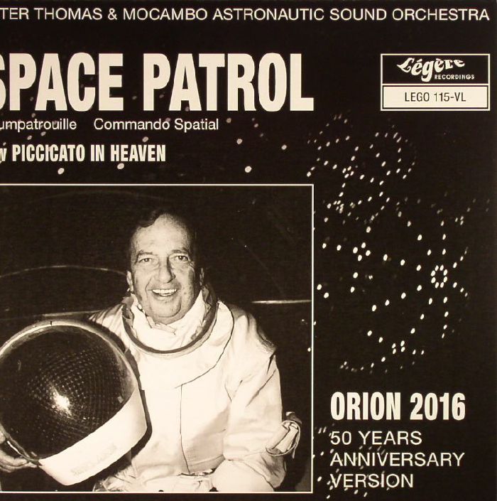 THOMAS, Peter & MOCAMBO ASTRONAUTIC SOUND ORCHESTRA - Space Patrol (reissue)