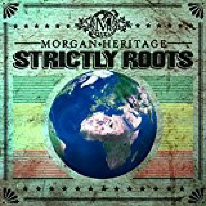 MORGAN HERITAGE - Strictly Roots (Deluxe)