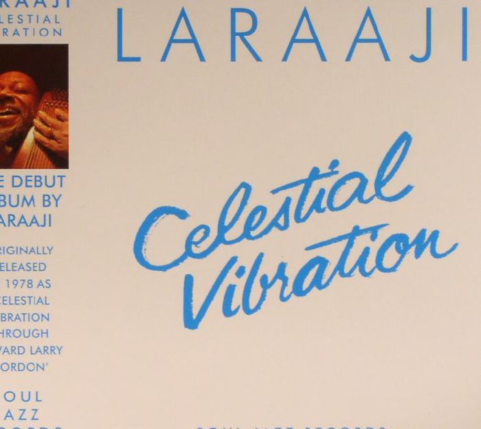 LARAAJI - Celestial Vibration (reissue)