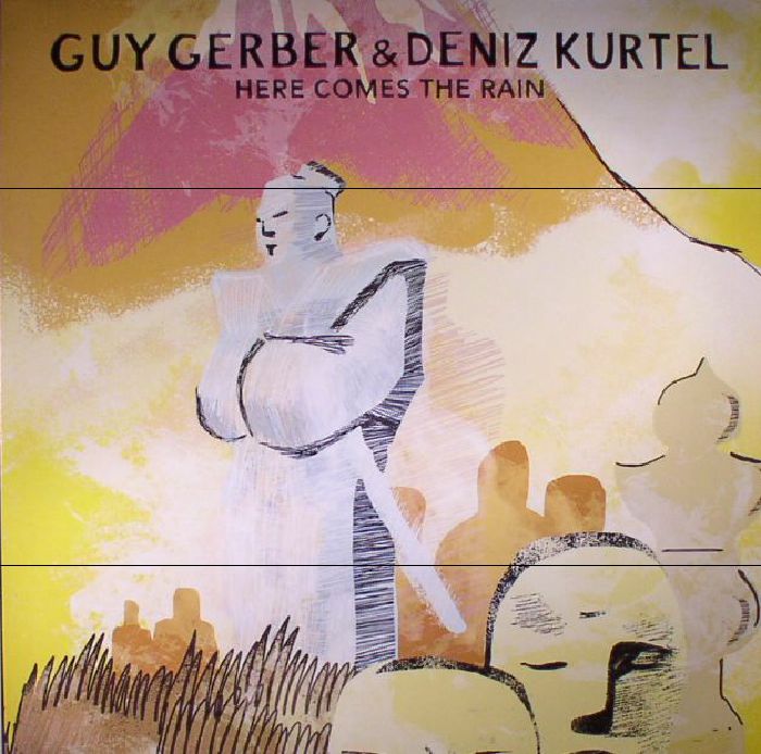 GERBER, Guy/DENIZ KURTEL - Here Comes The Rain