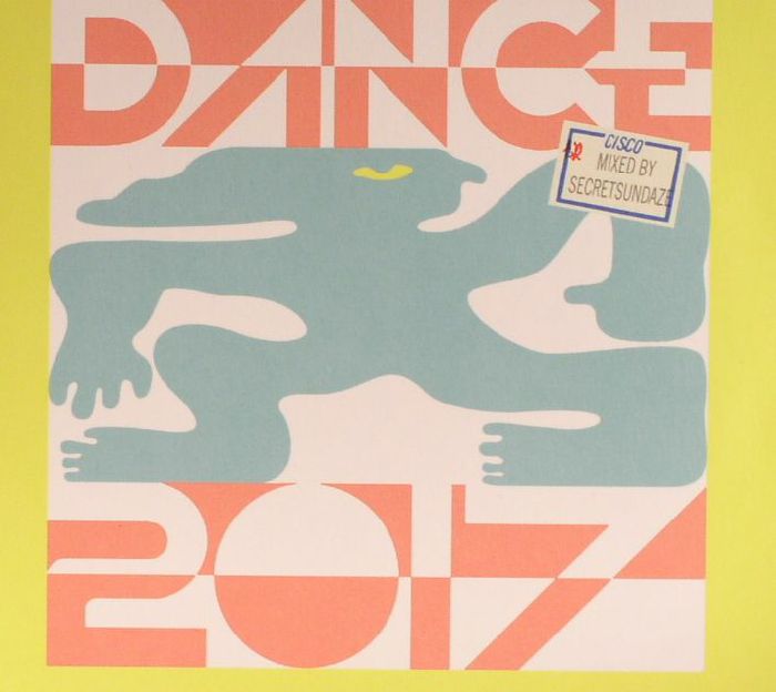VARIOUS - Secretsundaze Presents Dance 2017