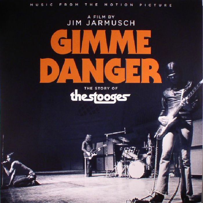 IGGY/THE STOOGES - Gimme Danger: The Story Of The Stooges (Soundtrack)