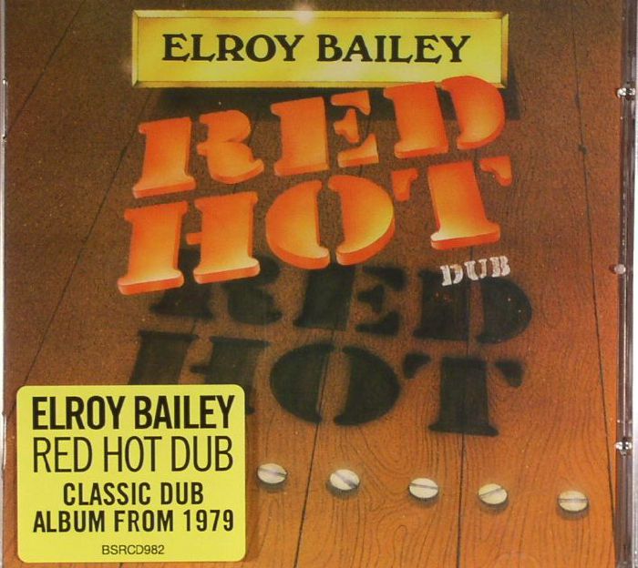 BAILEY, Elroy - Red Hot Dub (remastered)