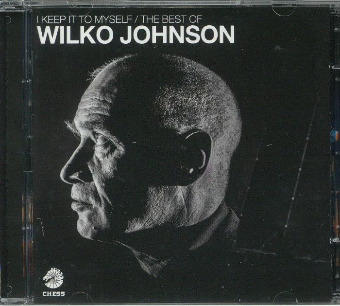 JOHNSON, Wilko - I Keep It To Myself: The Best Of Wilko Johnson