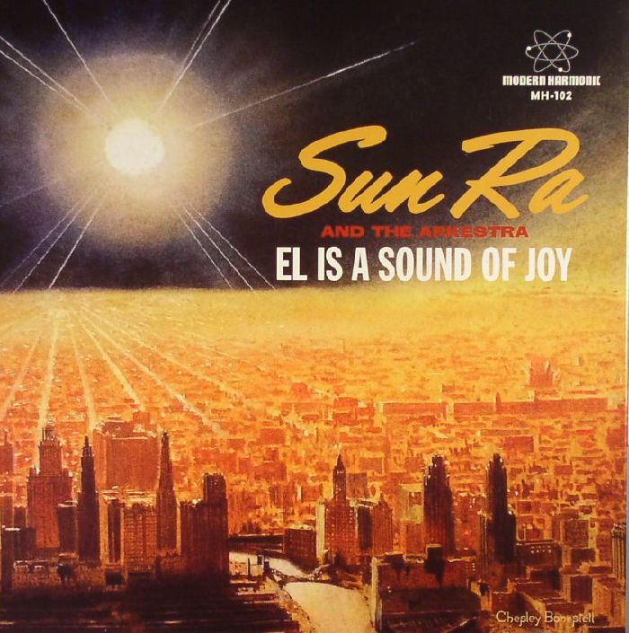 SUN RA & THE ARKESTRA - El Is A Sound Of Joy