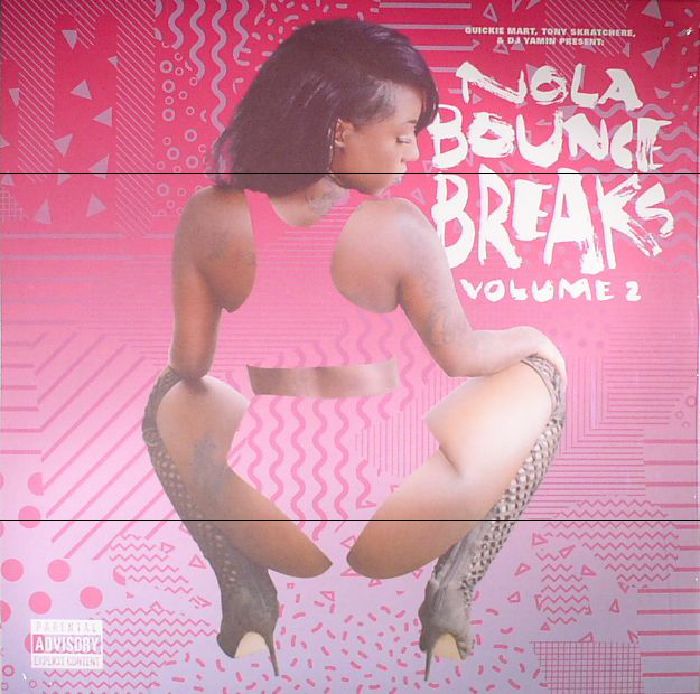 QUICKIE MART/TONY SKRATCHERE/DJ YAMIN - Nola Bounce Breaks Vol 2