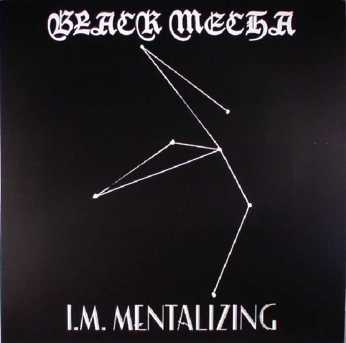BLACK MECHA - I M Mentalizing