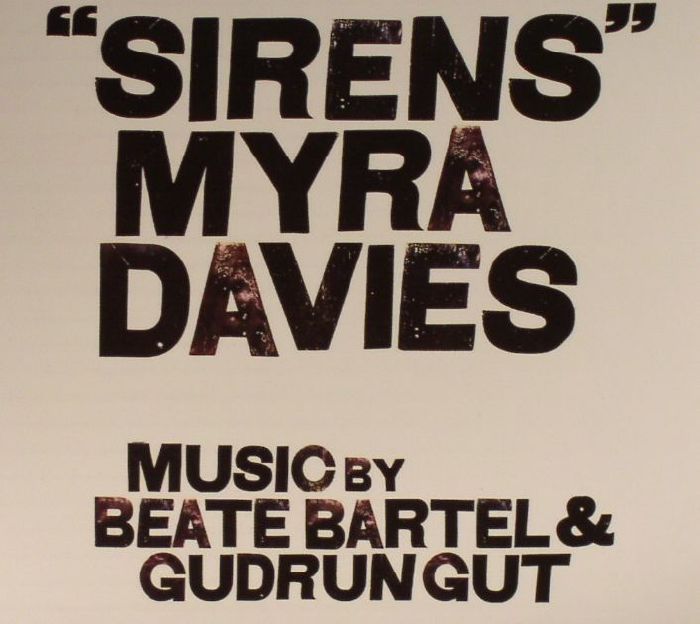 DAVIES, Myra/BEATE BARTEL/GUDRUN GUT - Sirens