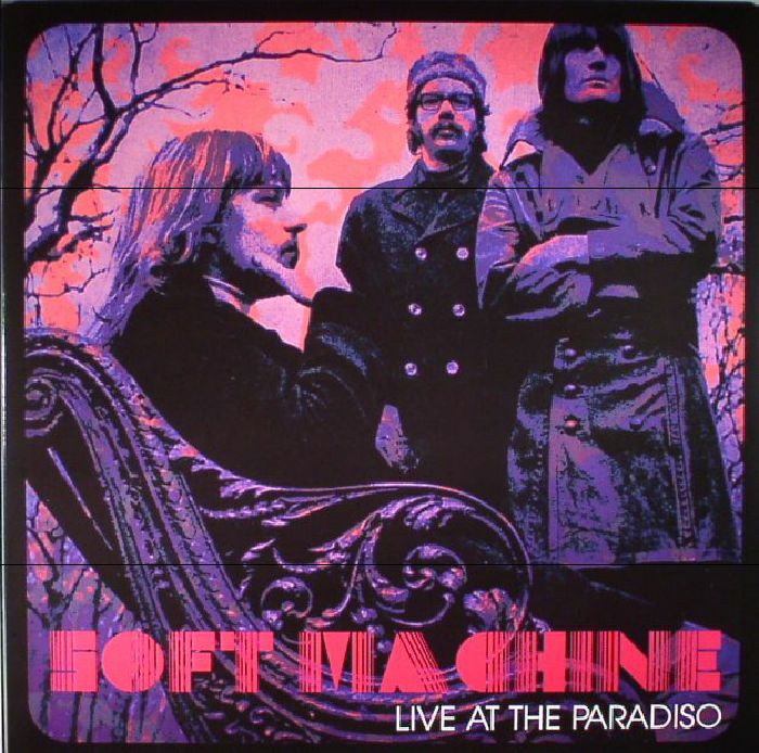 SOFT MACHINE - Live At The Paradiso