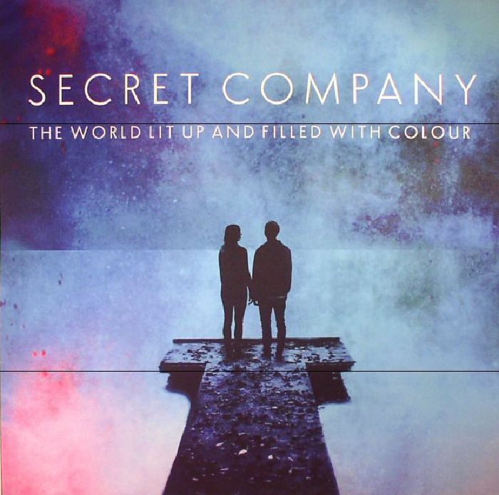 SECRET COMPANY - The World Lit Up & Filled With Colour